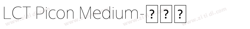 LCT Picon Medium字体转换 LCT Picon Medium字体转换